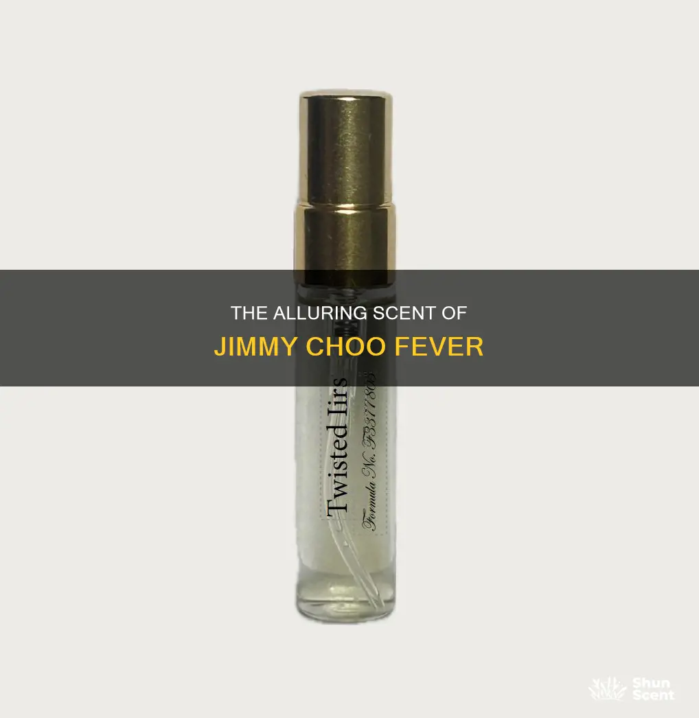 what does jimmy choo fever perfume smell like
