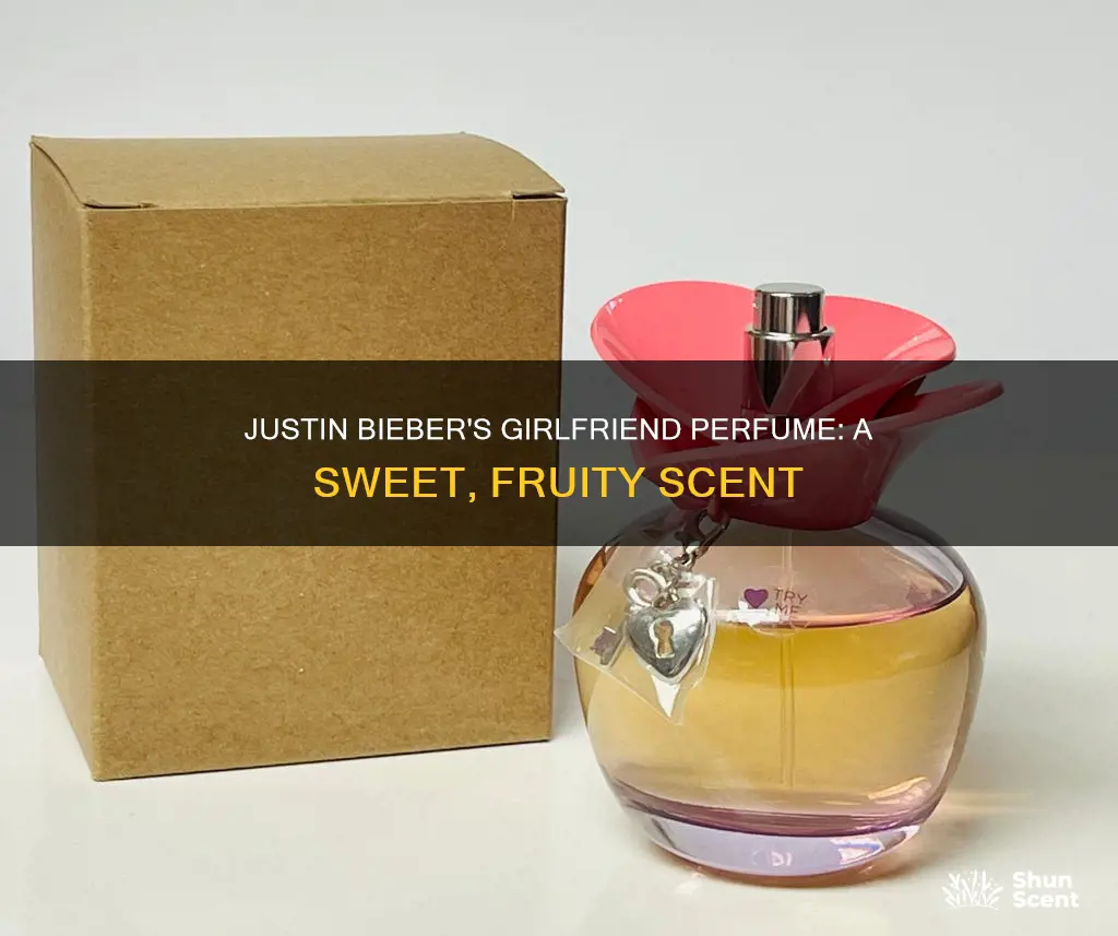 what does justin bieber girlfriend perfume smell like