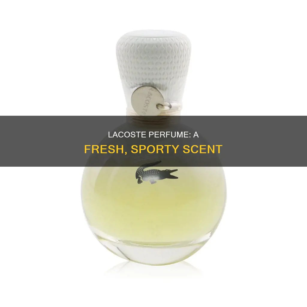 what does lacoste perfume smell like