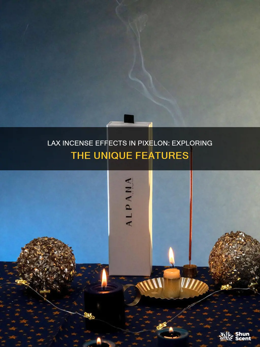 what does lax incense do in pixelon