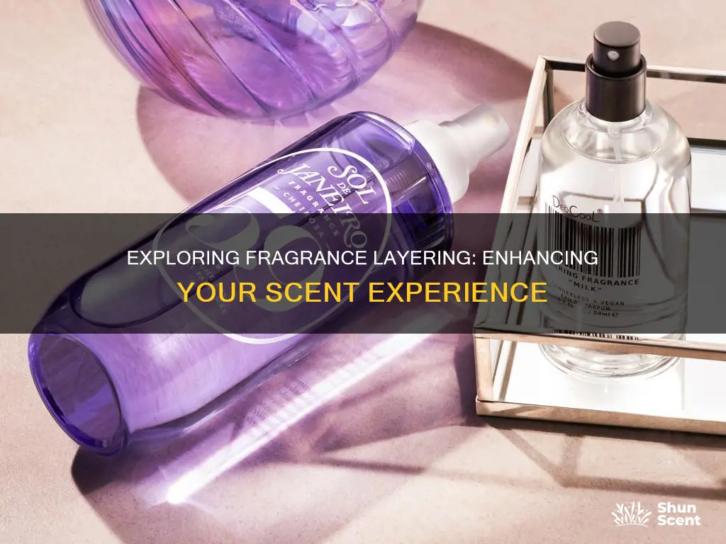 what does layering a fragrance mean