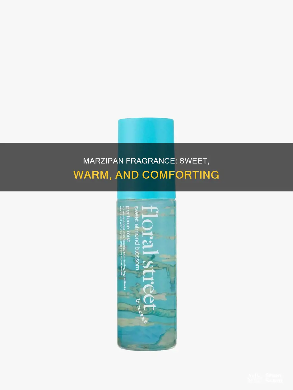 what does marzipan fragrance smell like