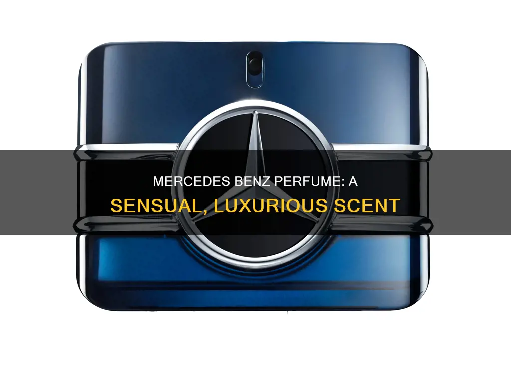 what does mercedes benz perfume smell like