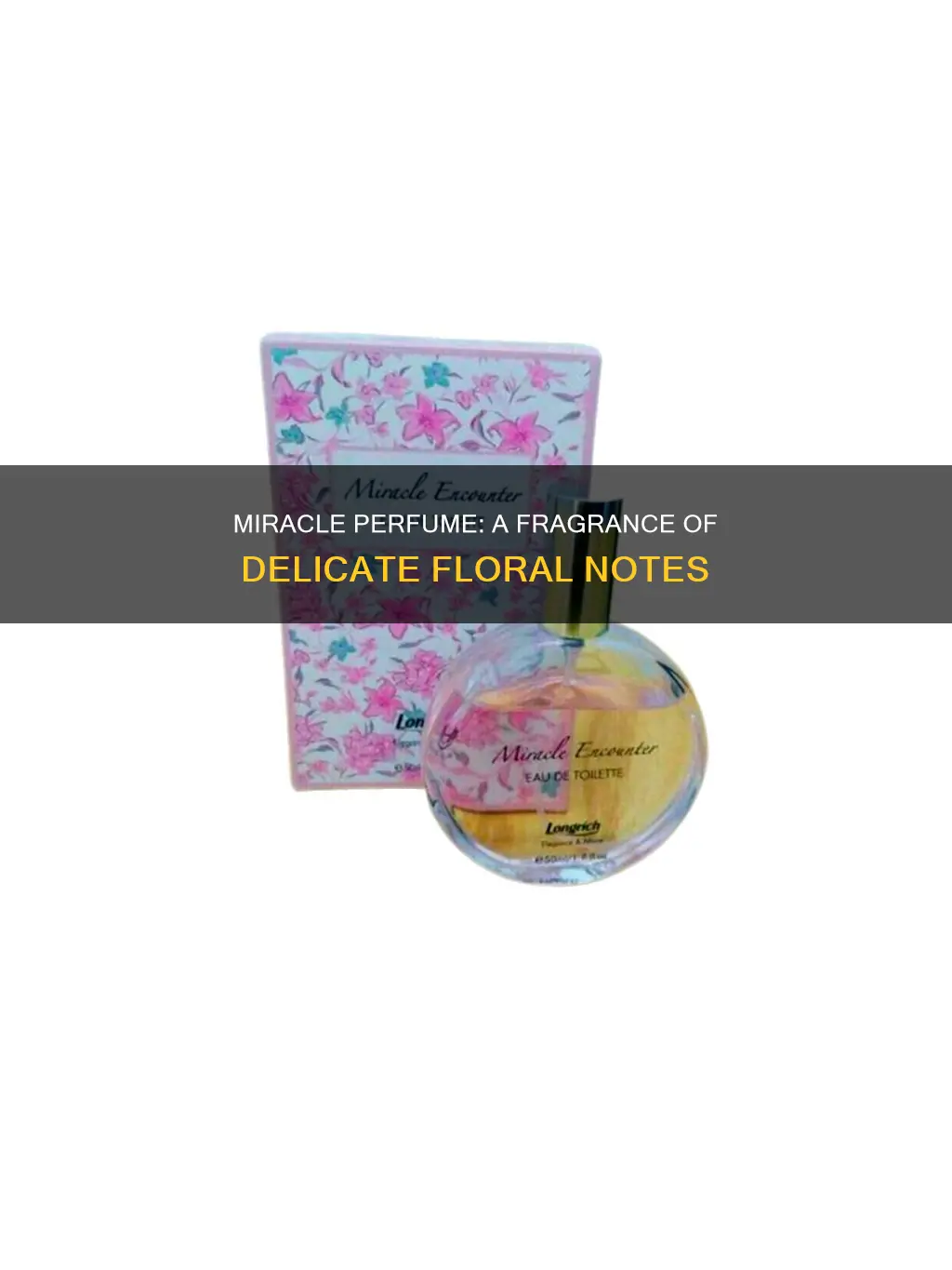 what does miracle perfume smell like