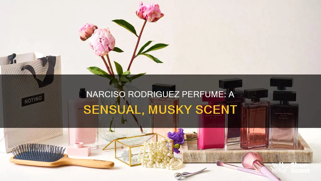 what does narciso rodriguez perfume smell like