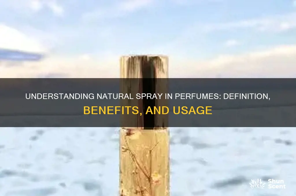 what does natural spray mean in perfume