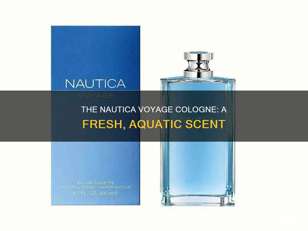 what does nautica voyage cologne smell like