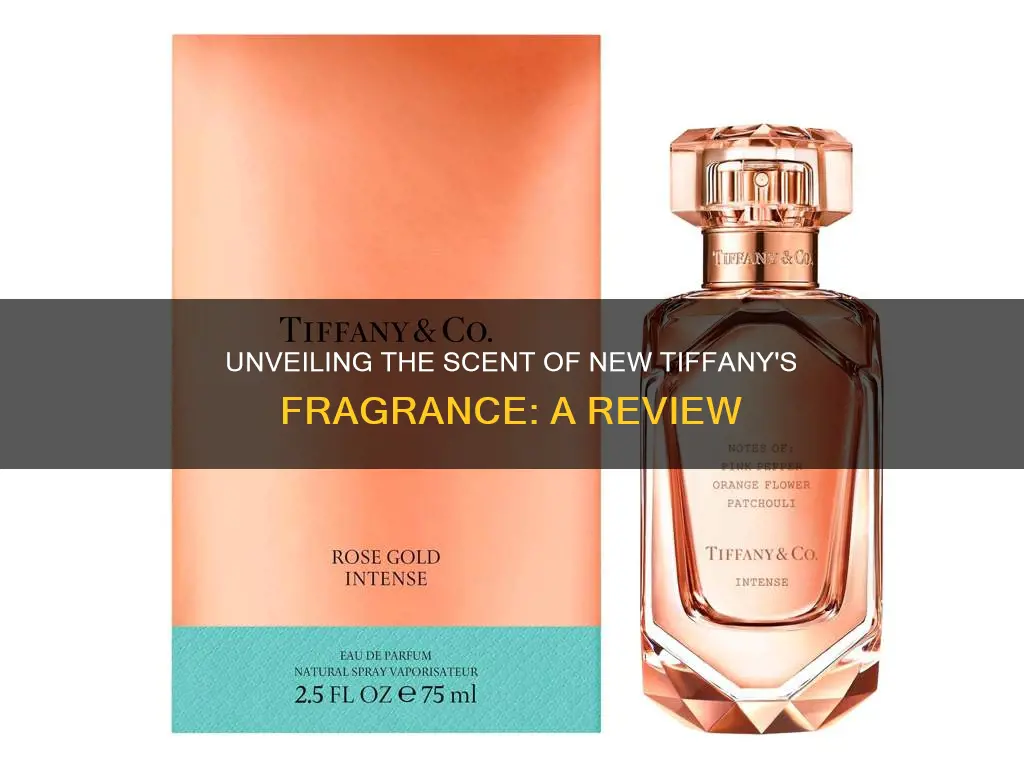 what does new tiffany fragrance smell like