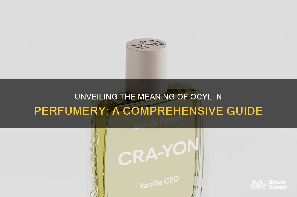 what does ocyl mean perfume