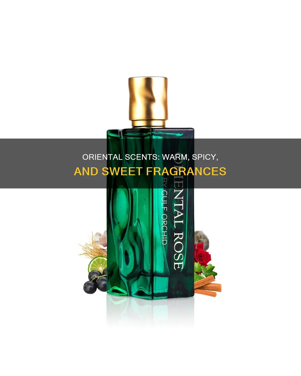 what does oriental perfume smell like