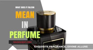 Unveiling the Mystery: What Does P Falcon Mean in Perfume?