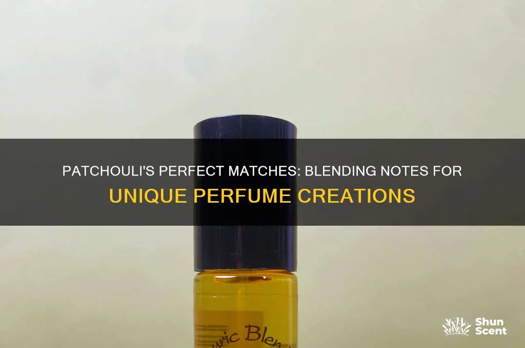 what does patchouli pair with in perfume making