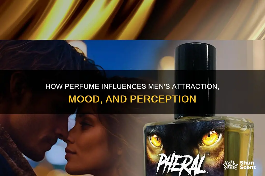 what does perfume do to men