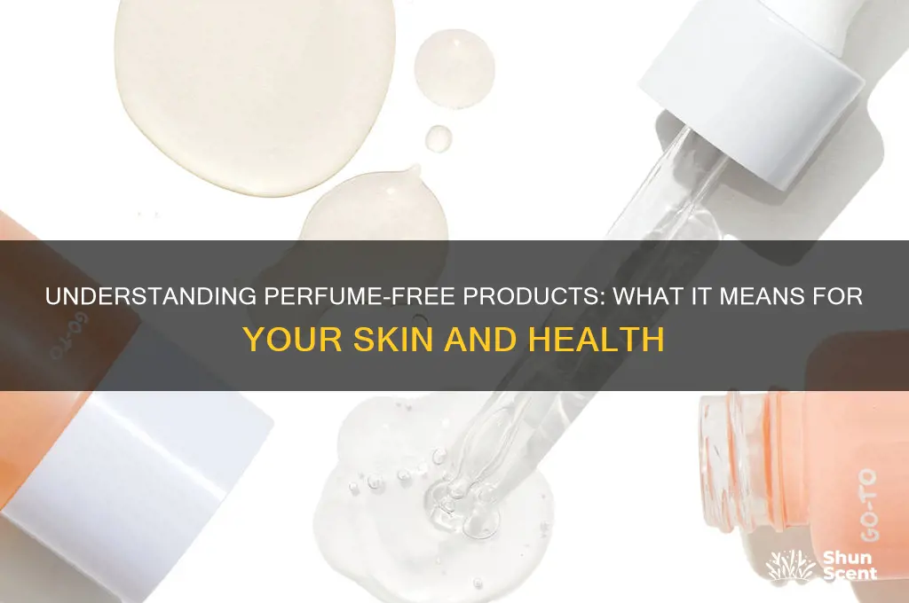 what does perfume free mean