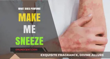 Why Do Perfumes Make Me Sneeze?