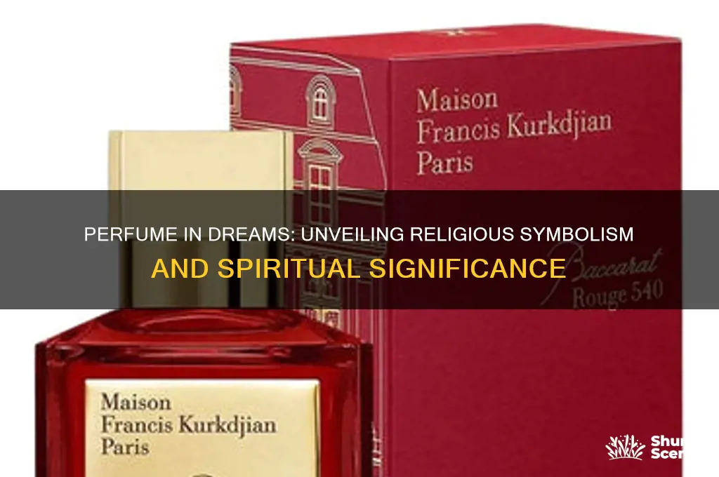 what does perfume mean in a dream religiously