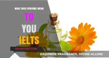 What Does Perfume Mean to You? IELTS Writing Task 2 Explored