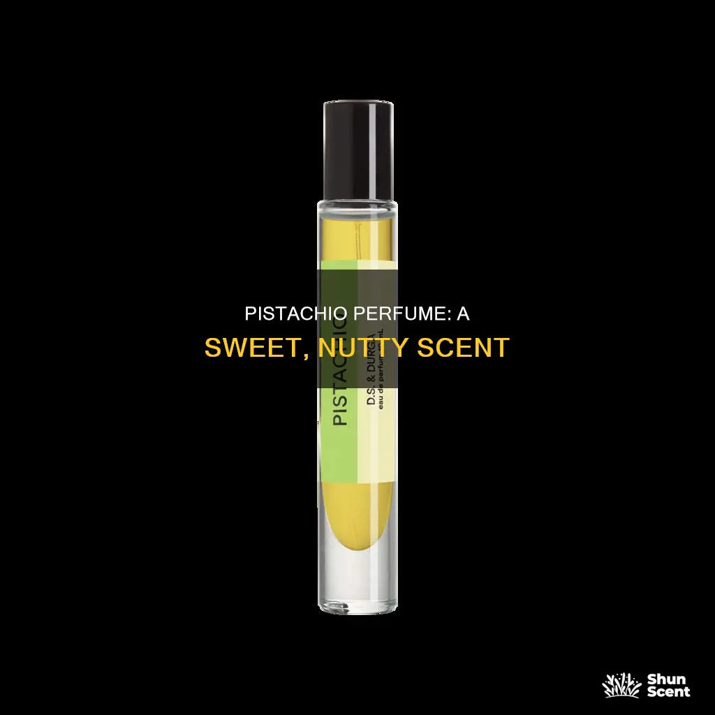 what does pistachio smell like in perfume