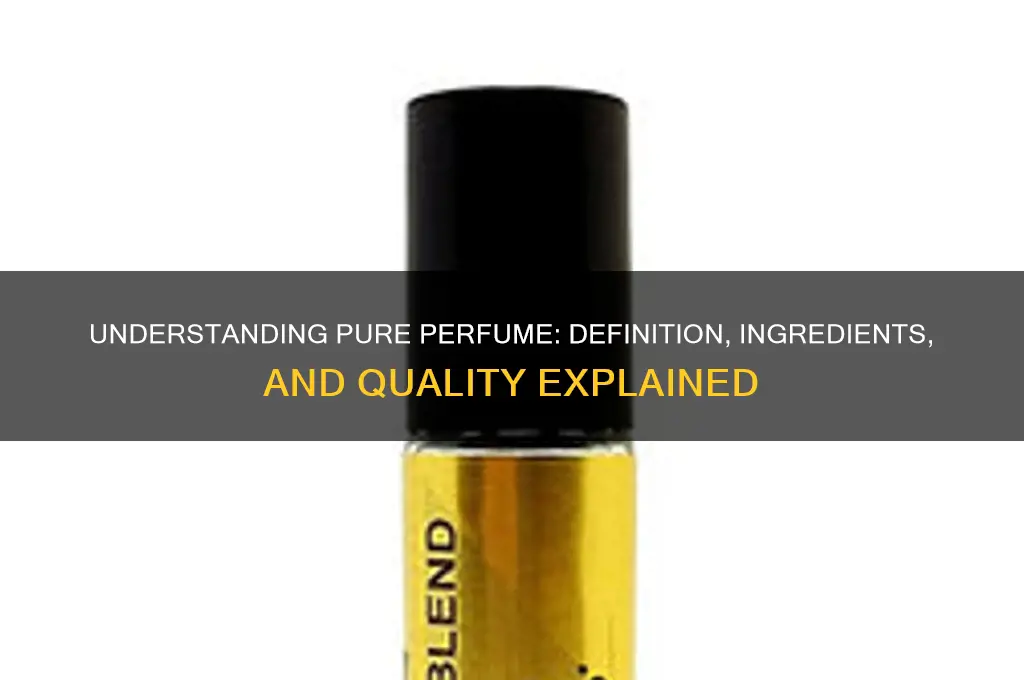 what does pure perfume mean