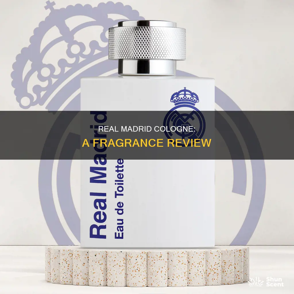 what does real madrid cologne smell like