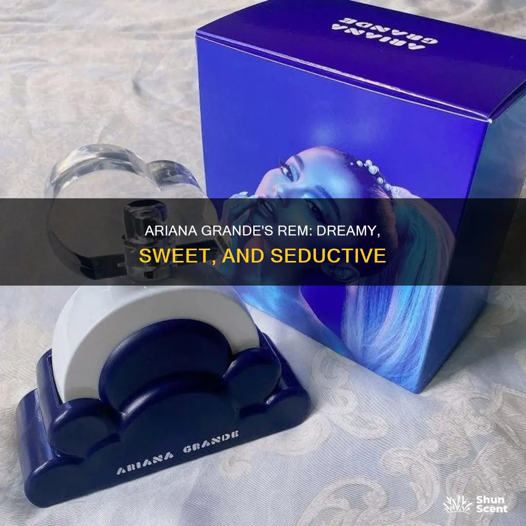what does rem ariana grande perfume smell like
