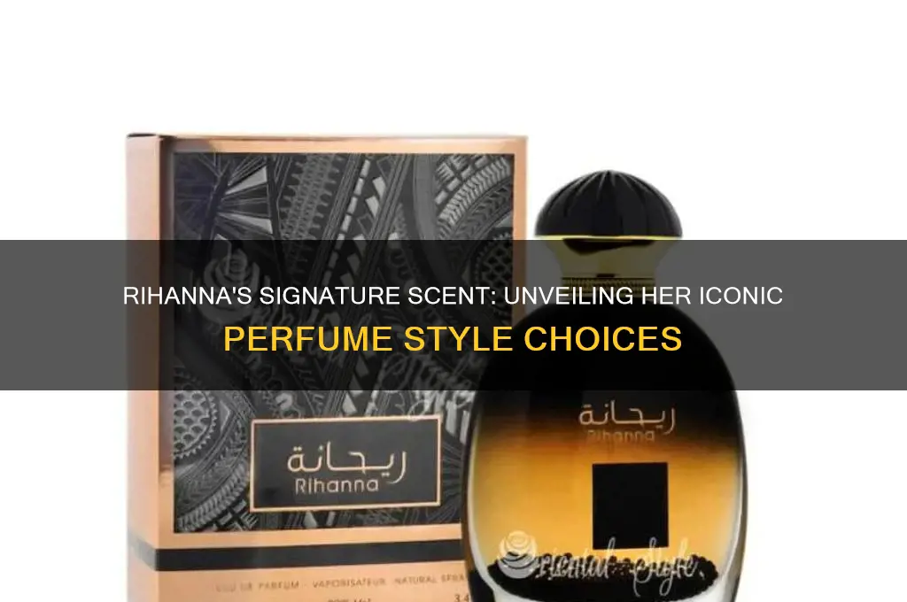 what does rihanna wear for perfume