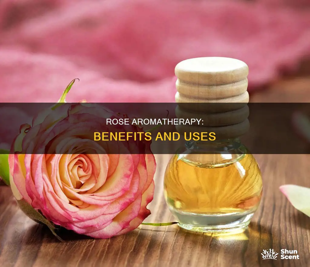 what does rose aroma therapy do