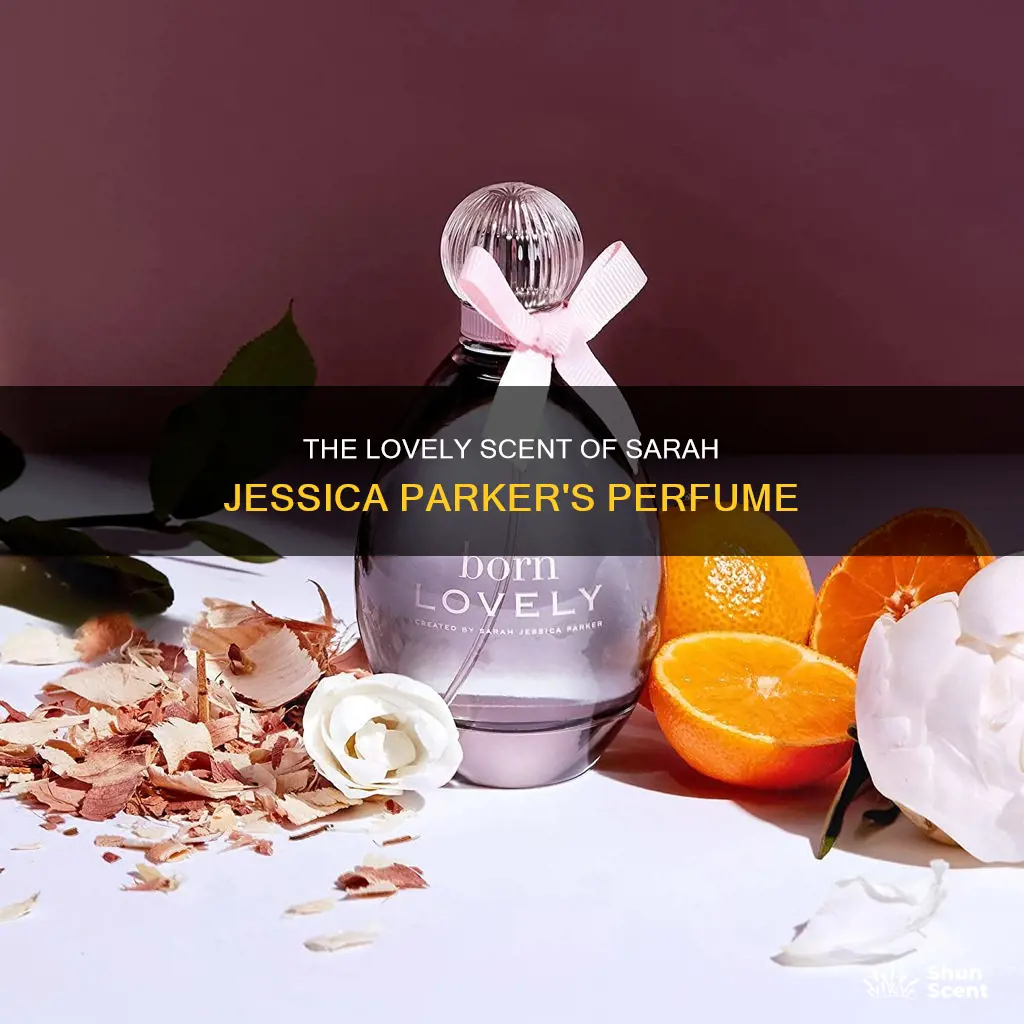 what does sarah jessica parker lovely perfume smell like