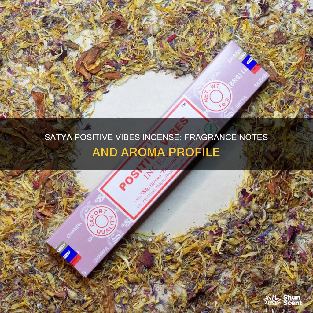 what does satya positive vibes incense smell like