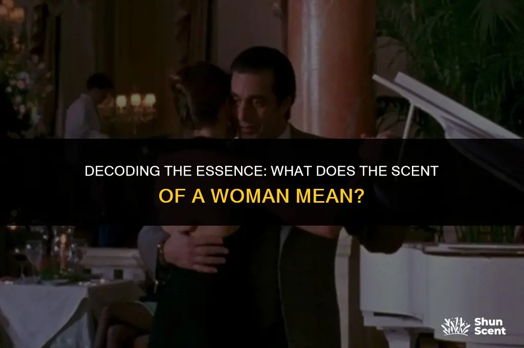 what does scent of a woman mean