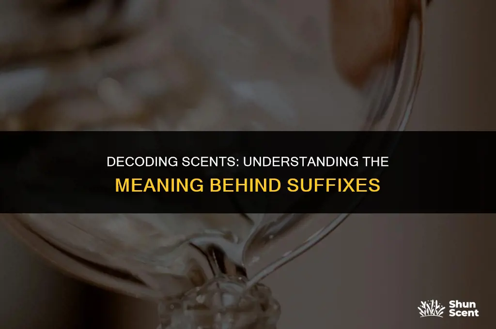 what does scent suffix mean