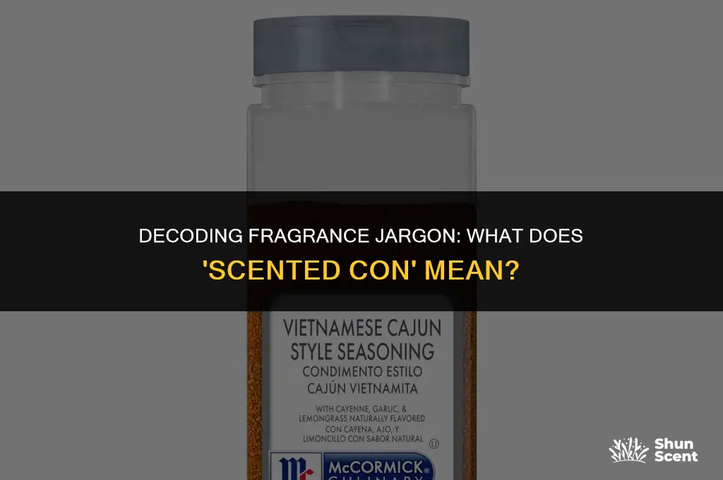 what does scented con mean