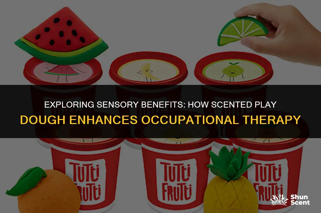 what does scented play dough work on ot