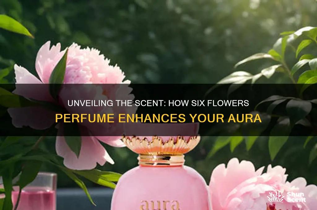 what does six flowers perfume do