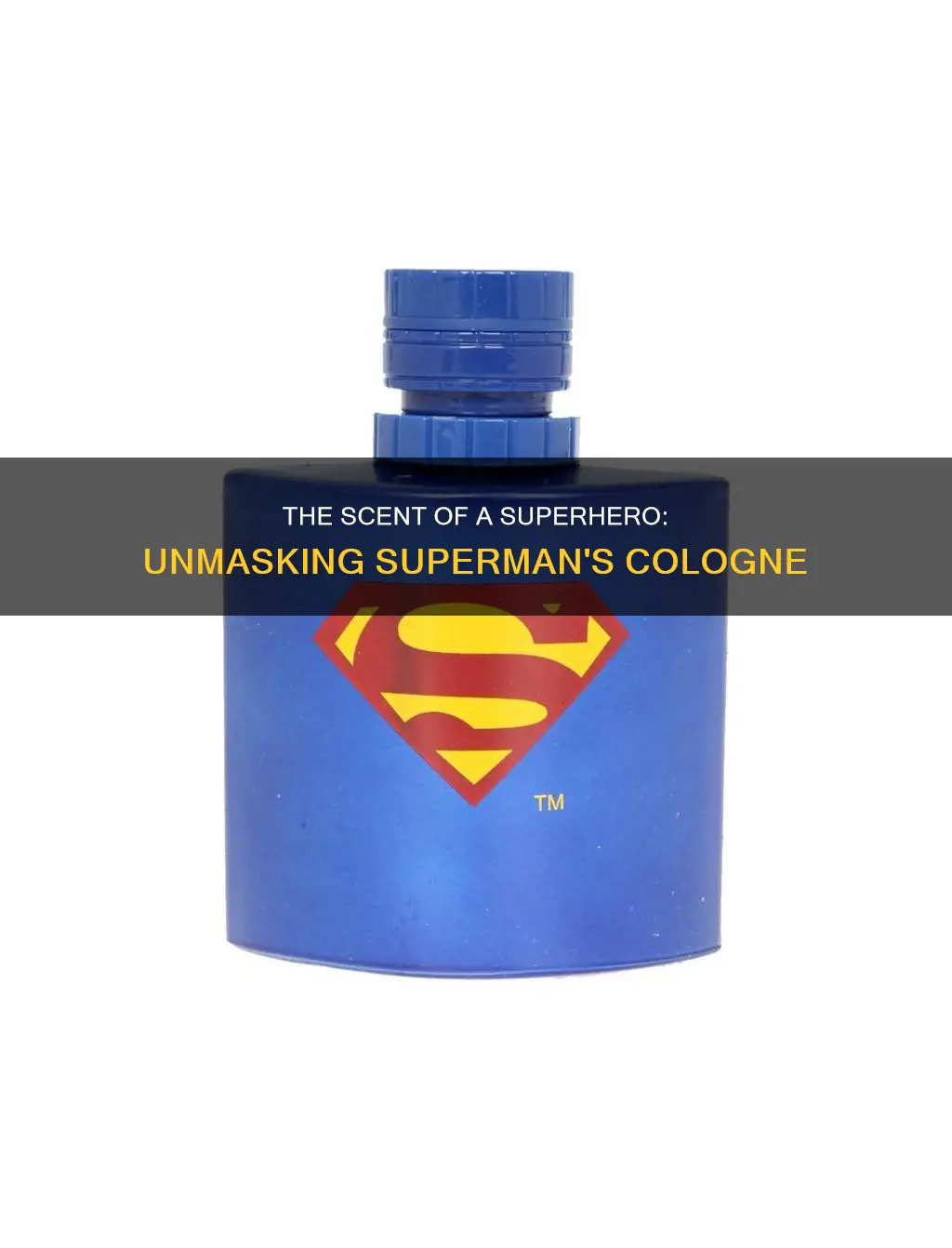 what does superman cologne smell like