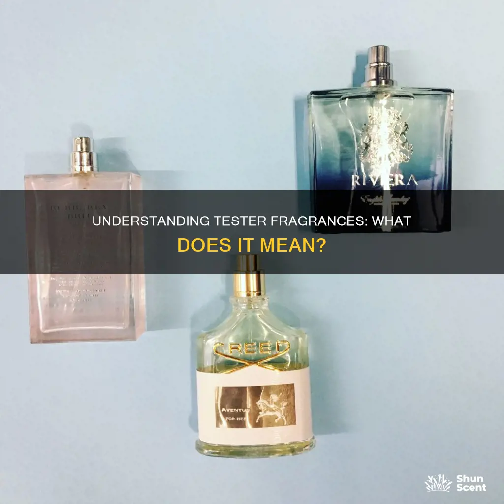 what does tester fragrance mean