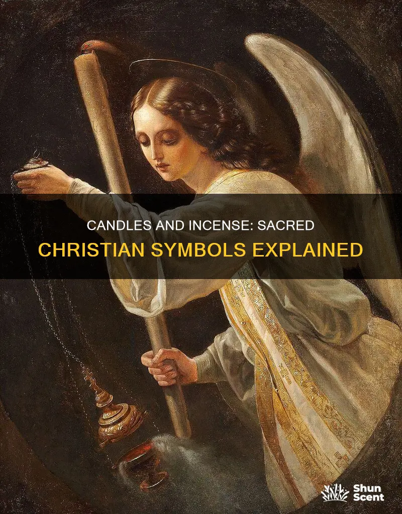 what does the candles and incense symbolize in christianity