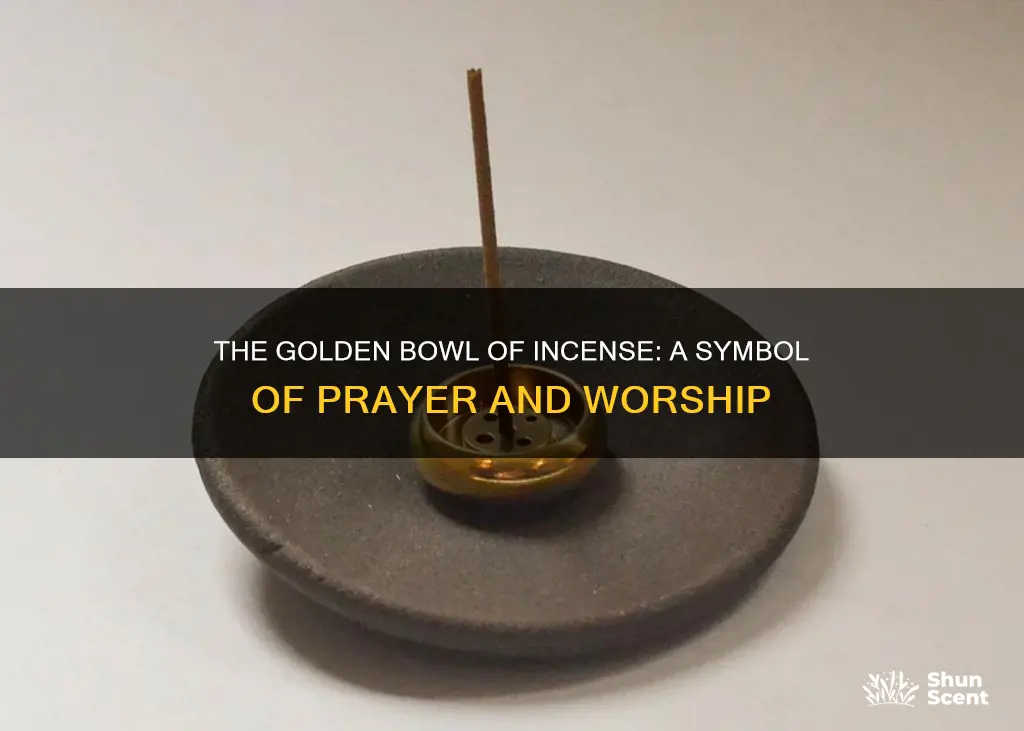 what does the golden bowl of incense represents
