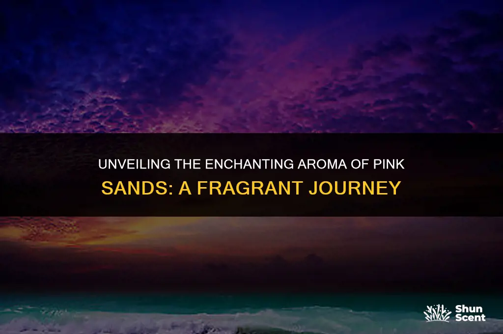 what does the scent pink sands smell like
