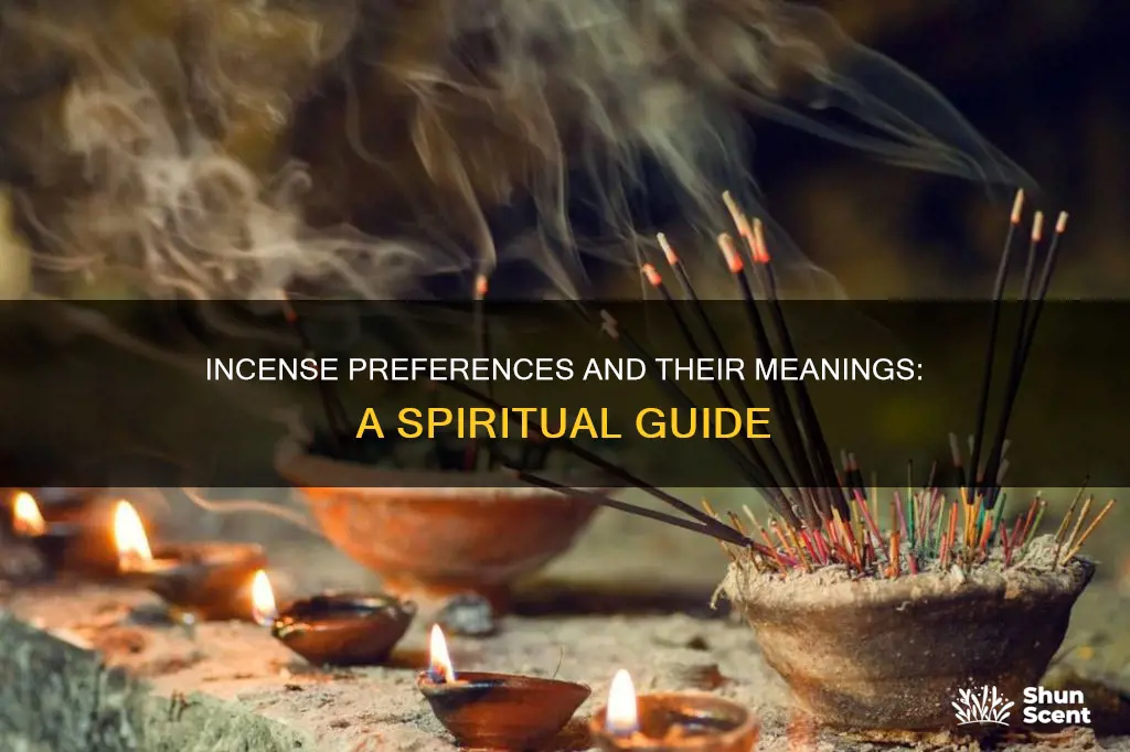 what does the type of incense youre drawn to mean