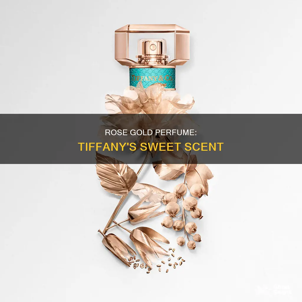 what does tiffany rose gold perfume smell like