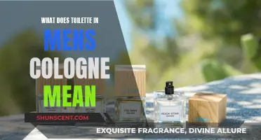 Understanding 'Eau de Toilette' in Men's Cologne