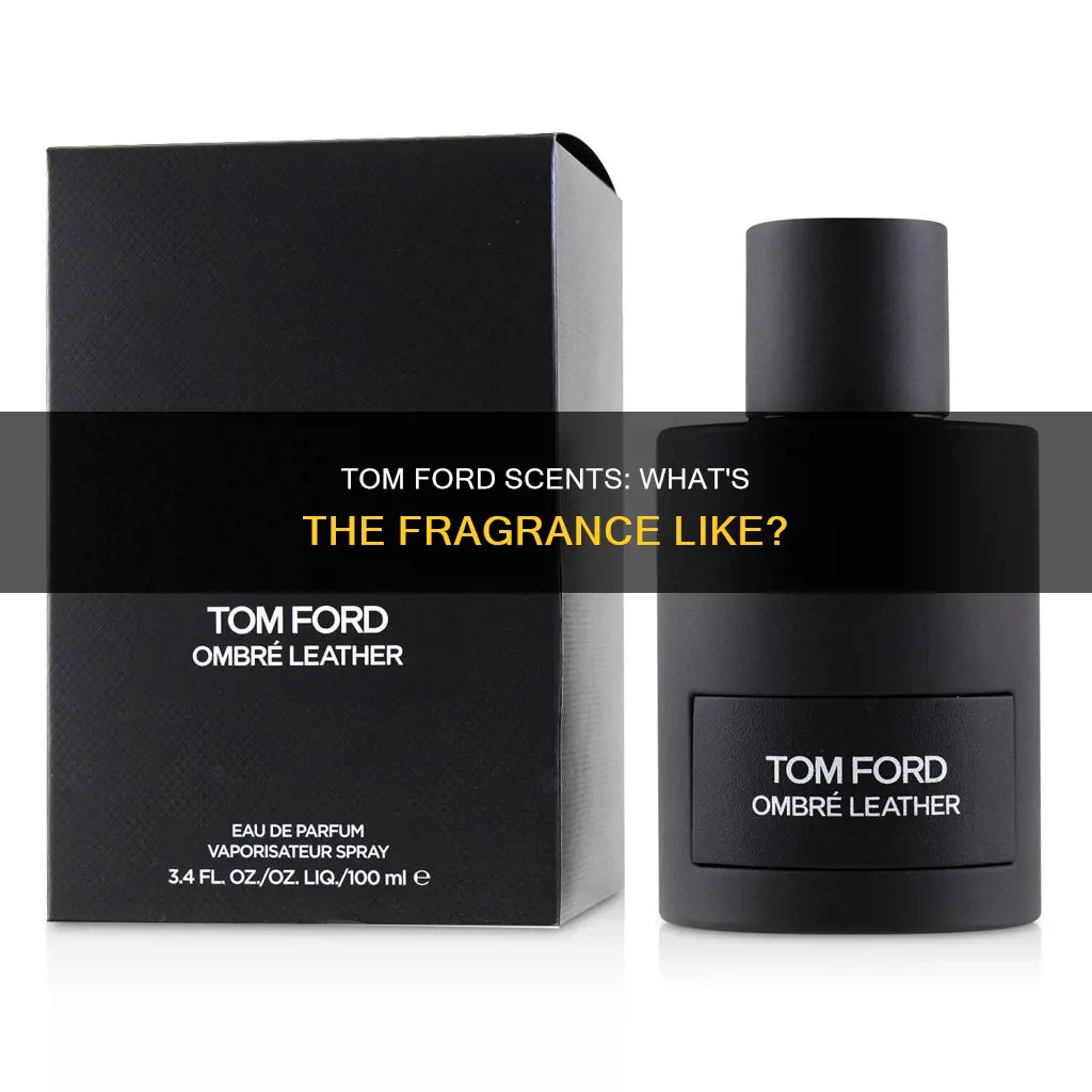 what does tom ford perfume smell like