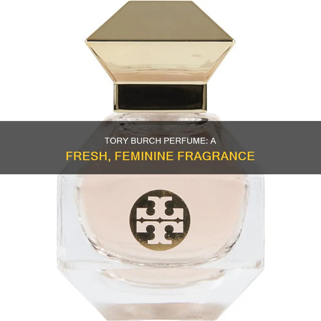 what does tory burch perfume smell like