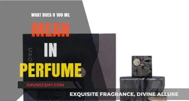 Understanding U 100 ML in Perfumes: A Comprehensive Guide