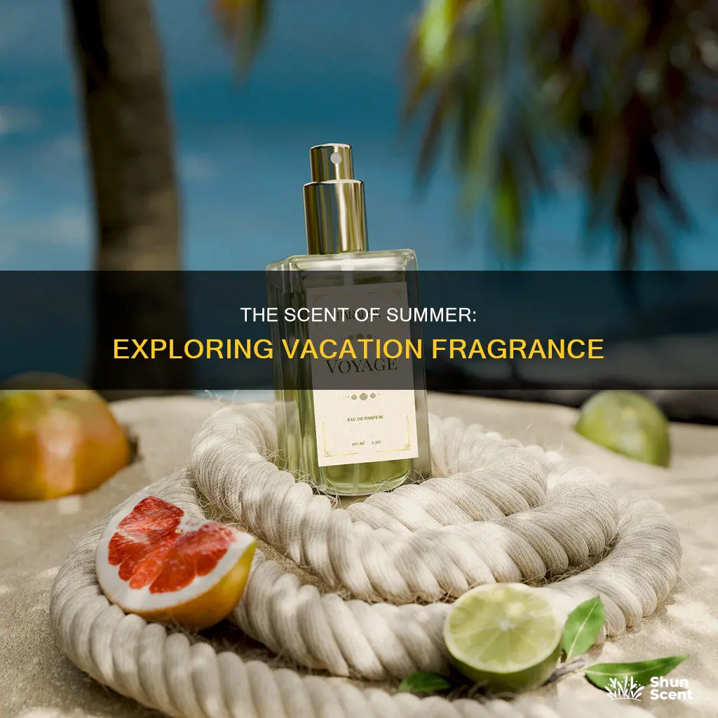 what does vacation fragrance smell like