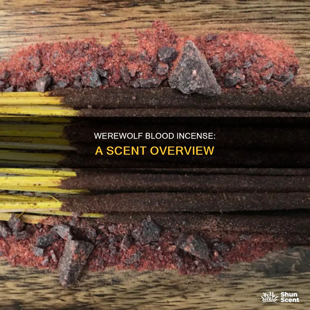 what does werewolf blood incense smell like