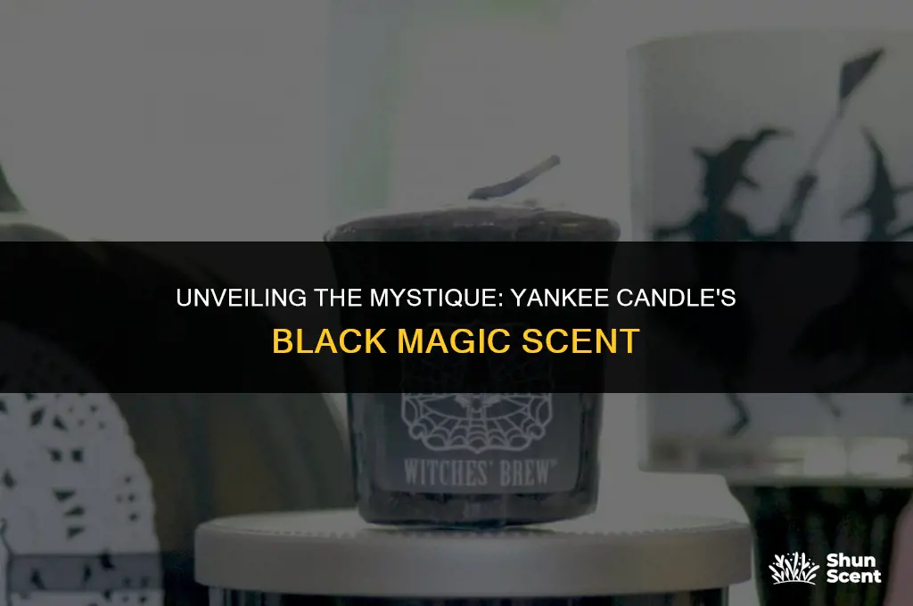what does yankee candle black magic scent