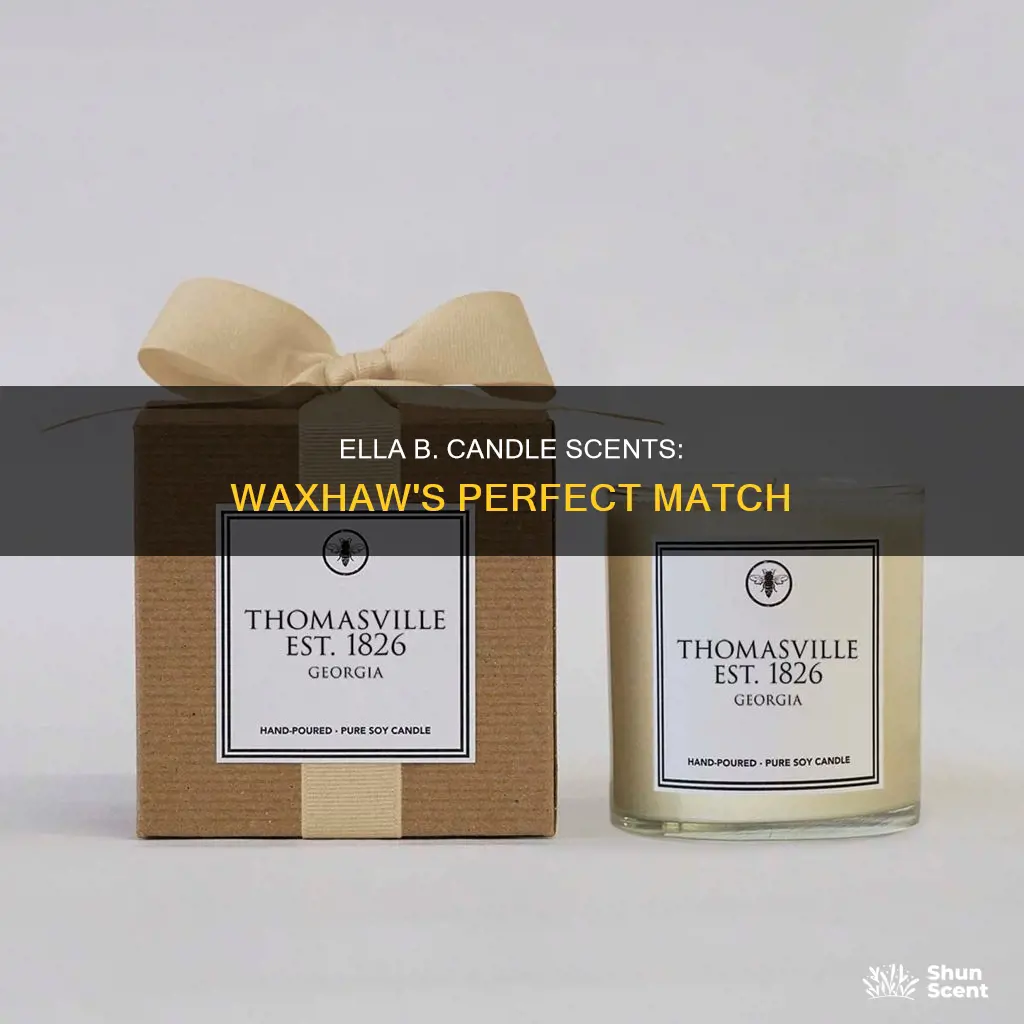 what ella b candle fragrance for waxhaw nc