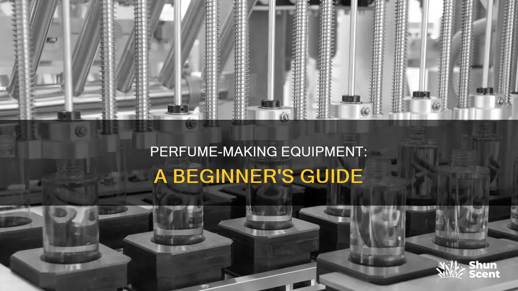 what equipment is used to make perfume